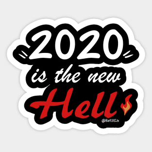 2020 is the new Hell Sticker